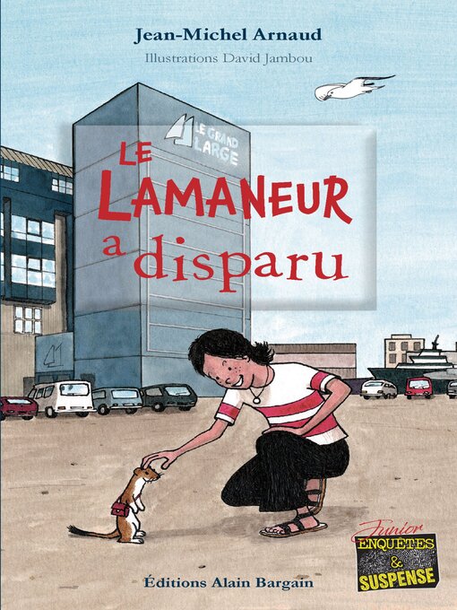 Cover image for Le lamaneur a disparu